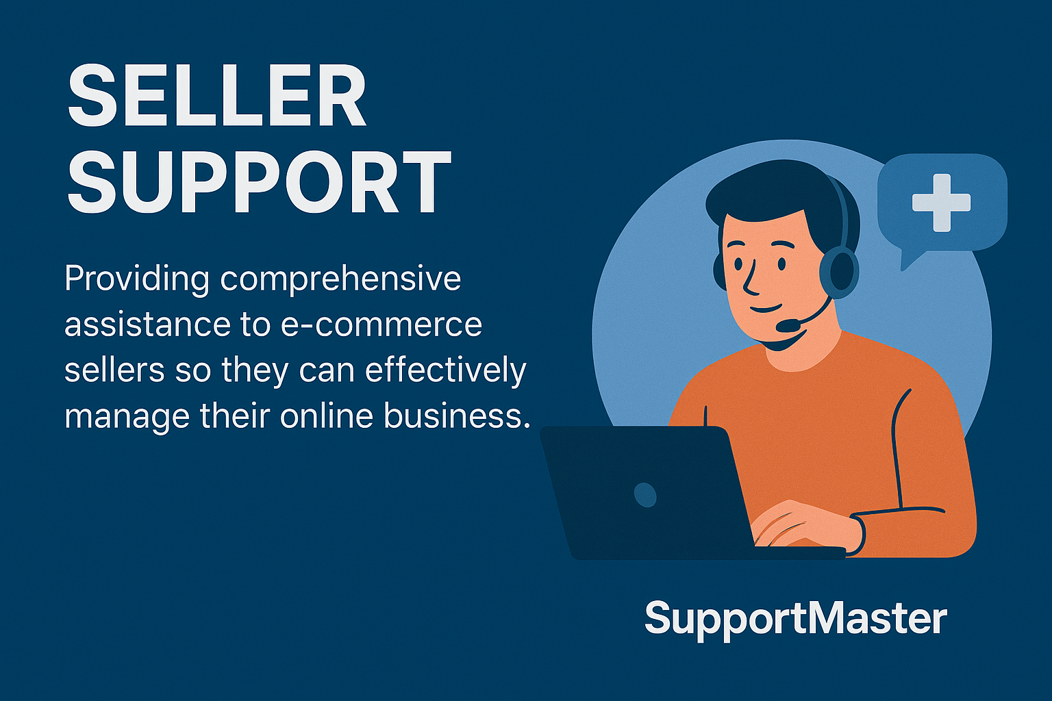 Seller Support: Empowering Online Sellers for Long-Term Success